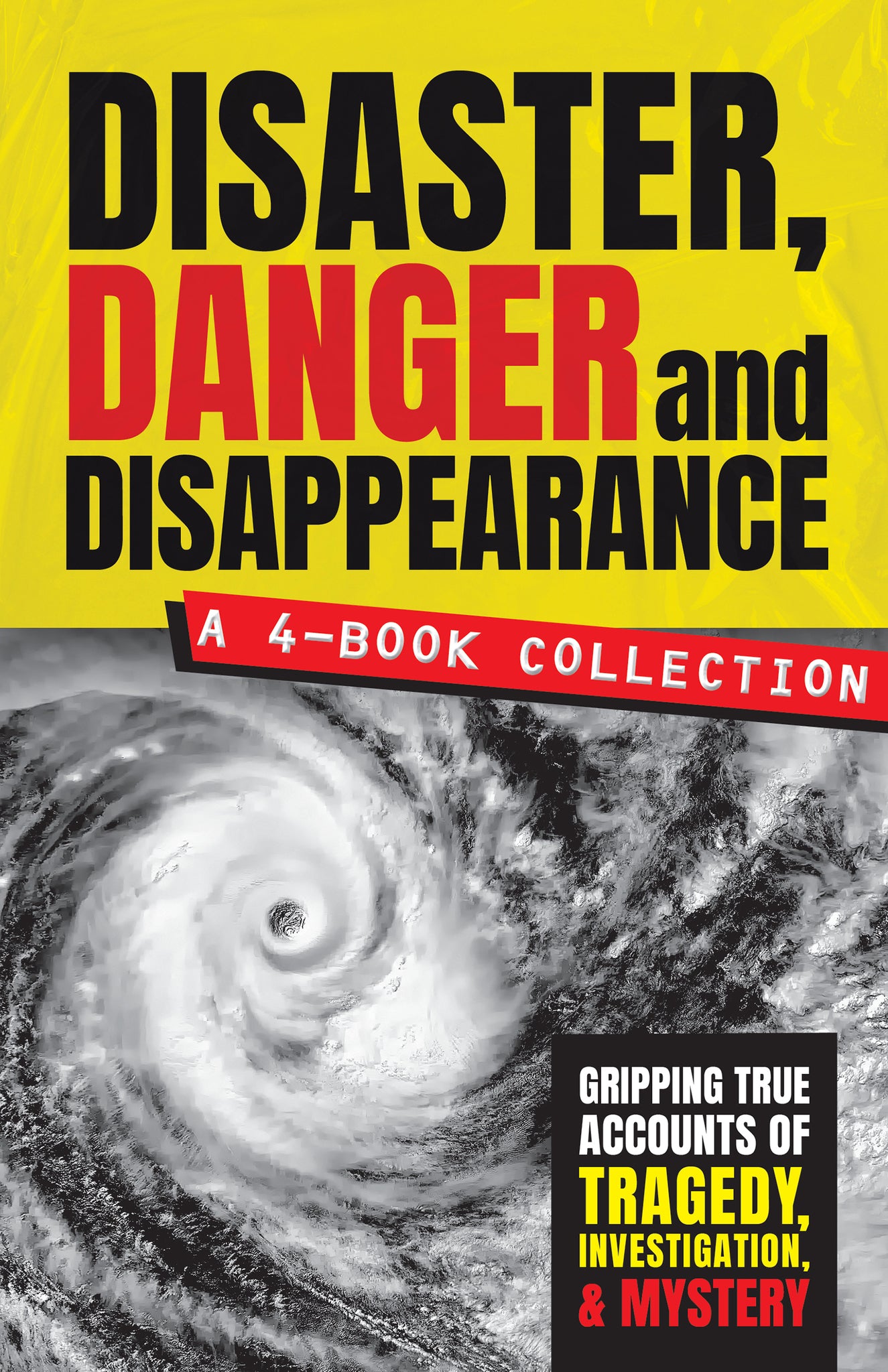 Cover image for Disaster, Danger & Disappearance: A 4-Book Collection ISBN 9781643591957